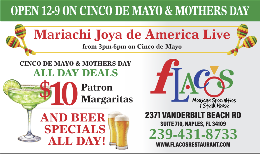 Cinco de Mayo Celebration at Flaco's Mexican Specialties and Steakhouse May 5th 2024 $10 Patron Margs, Corona and Modello specials all day